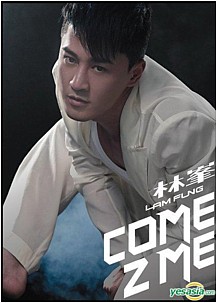 Raymond Lam Come 2 Me (Special Version)